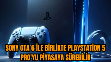 Sony GTA 6 ile birlikte PlayStation 5 Pro'yu piyasaya sürebilir