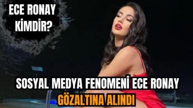 Sosyal medya fenomeni Ece Ronay gözaltına alındı Ece Ronay kimdir?