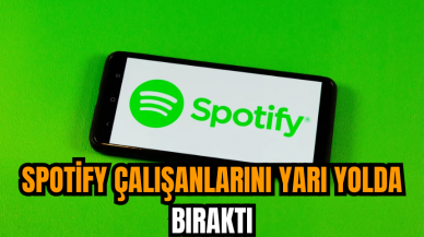 Spotify çalışanlarını yarı yolda bıraktı