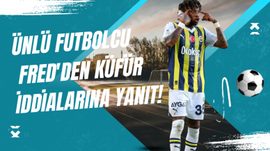 Ünlü Futbolcu Fred'den Küfür İddialarına Yanıt!