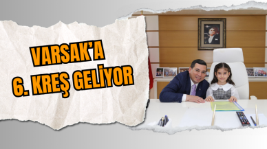 Varsak’a 6. Kreş Geliyor!