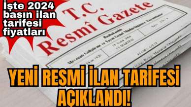 Yeni resmi ilan tarifesi açıklandı! İşte 2024 basın ilan tarifesi fiyatları