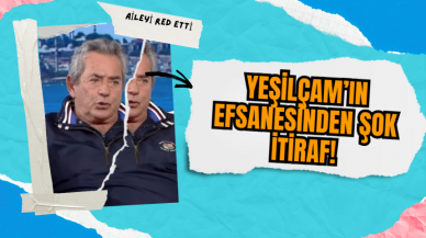 Yeşilçam’ın Efsanesinden şok itiraf!