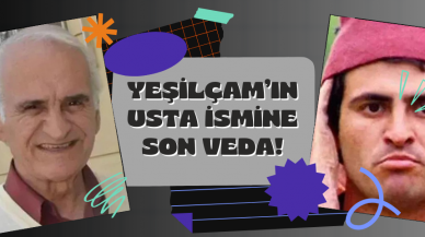 Yeşilçam’ın Usta İsmine Son Veda!