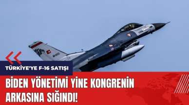 ABD'den Türkiye'ye F-16 satışı açıklaması