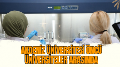 Akdeniz Üniversitesi Öncü Üniversiteler Arasında