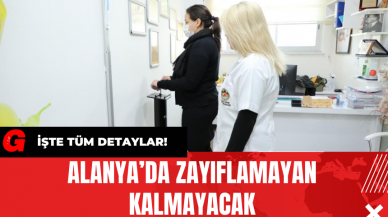 Alanya’da Zayıflamayan Kalmayacak