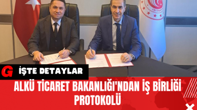 ALKÜ Ticaret Bakanlığı'ndan İş Birliği Protokolü