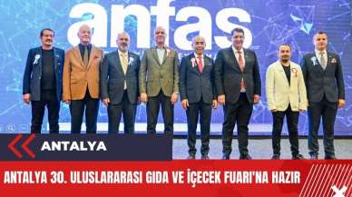 Antalya'da 6-9 Şubat arasında gıda içecek fuarı yapılacak