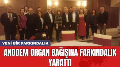 ANODEM organ bağışına farkındalık yarattı