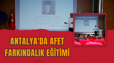 Antalya'da Afet Farkındalık Eğitimi