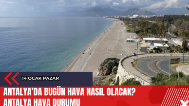 Antalya 13 Ocak 2024 Hava Durumu