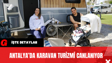 Antalya’da Karavan Turizmi Canlanıyor