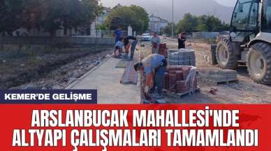 Arslanbucak Mahallesi'nde altyapı çalışmaları tamamlandı