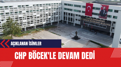 CHP Böcek'le Devam Dedi