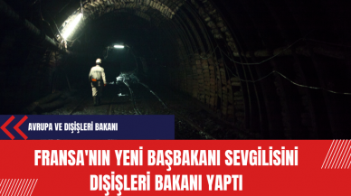 Fransa'nın yeni başbakanı sevgilisini Dışişleri Bakanı yaptı