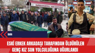 Eski erkek arkadaşı tarafından öldürülen genç kız son yolculuğuna uğurlandı