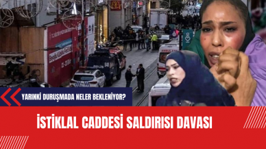 İstiklal Caddesi Saldırısı Davası: Yarınki Duruşmada Neler Bekleniyor?