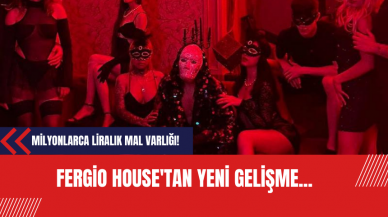 Fergio House'tan yeni gelişme... Milyonlarca liralık mal varlığı! Fergio House Nedir?