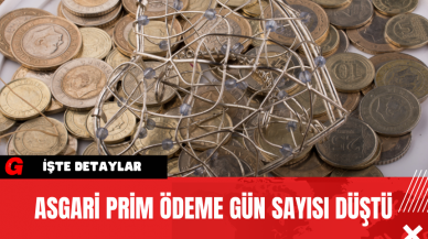 Asgari Prim Ödeme Gün Sayısı Düştü