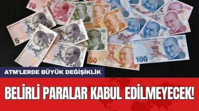 ATM'lerde büyük değişiklik: Belirli paraları kabul etmiyor!