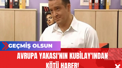 Avrupa Yakası'nın Kubilay'ından Kötü Haber!