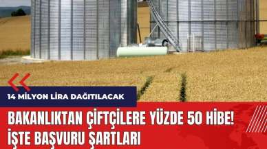 Bakanlıktan çiftçilere yüzde 50 hibe! İşte başvuru şartları