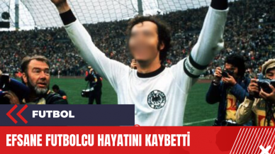 Efsane futbolcu hayatını kaybetti! Futbol dünyası yasta