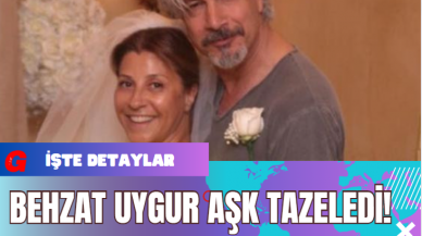 Behzat Uygur Aşk Tazeledi!