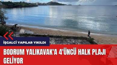 Bodrum Yalıkavak'a 4'üncü halk plajı geliyor