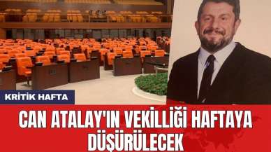 Can Atalay'ın vekilliği haftaya düşürülecek