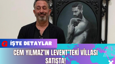 Cem Yılmaz’ın Levent’teki Villası Satışta! Cem Yılmaz'dan Yanıt