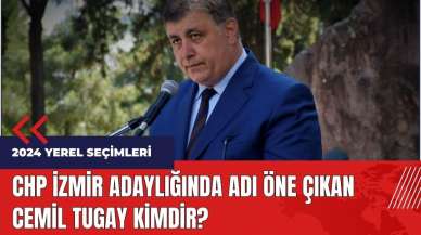 CHP İzmir adaylığında adı öne çıkan Cemil Tugay kimdir?