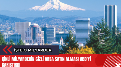 Çinli milyarderin gizli arsa satın alması ABD'yi karıştırdı