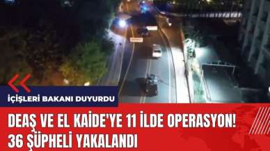 DE*Ş ve El Kaide'ye 11 ilde operasyon! 36 şüpheli yakalandı