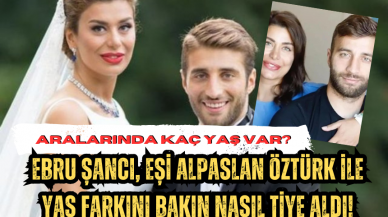 Ebru Şancı Eşi Alpaslan Öztürk ile Yaş Farkını Bakın Nasıl Tiye Aldı!