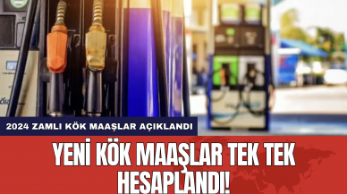 2024 zamlı kök maaşlar açıklandı: Yeni kök maaşlar tek tek hesaplandı!