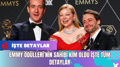 Emmy Ödülleri’nin Sahibi Kim Oldu? İşte Tüm Detaylar