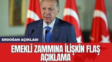 Erdoğan'dan emekli zammına ilişkin flaş açıklama