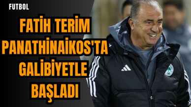 Fatih Terim Panathinaikos'ta galibiyetle başladı