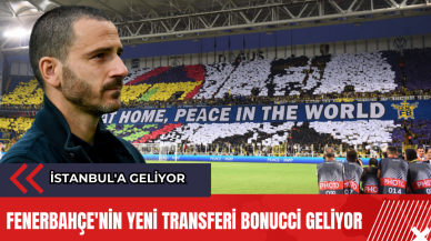 Fenerbahçe'nin yeni transferi Bonucci geliyor