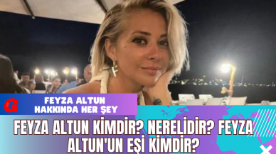 Feyza Altun Kimdir? Nerelidir? Feyza Altun'un Eşi Kimdir?