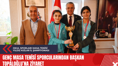 Genç masa tenisi sporcularından Başkan Topaloğlu’na ziyaret