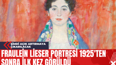 Fraulein Lieser Portresi 1925'ten Sonra İlk Kez Görüldü: Şimdi Açık Artırmaya Çıkarılacak