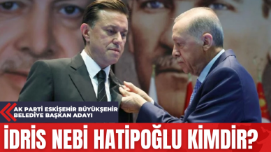 Ak Parti Eskişehir Büyükşehir Belediye Başkan Adayı İdris Nebi Hatipoğlu Kimdir?