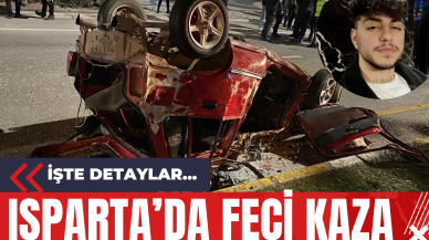 Isparta’da Feci Kaza