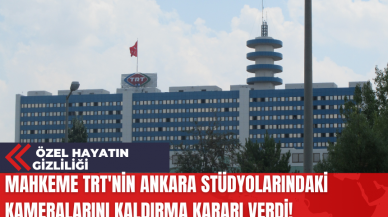 Mahkeme TRT'nin Ankara Stüdyolarındaki Kameralarını Kaldırma Kararı Verdi!