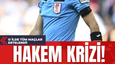 Hakem Krizi! O İlde Tüm Maçlar Ertelendi!