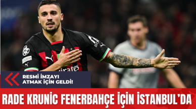 Rade Krunic Fenerbahçe için İstanbul’da