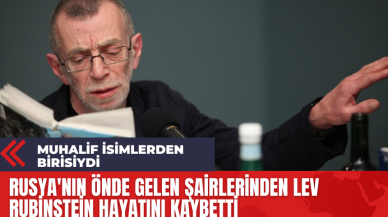 Rusya'nın Önde Gelen Şairlerinden Lev Rubinstein Hayatını Kaybetti